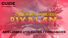 Les cavernes oubliées d'Ixalan : Quelles cartes ajouter à vos decks Commander préconstruits ?