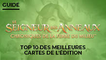 Le Seigneur des Anneaux : Chroniques de la Terre du Milieu : Notre Top 10 des cartes de l'édition