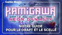 Kamigawa la Dynastie Néon : notre guide pour le draft et le scellé