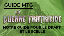 La Guerre Fratricide : notre guide pour le Draft et le Scellé