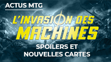 L'Invasion des Machines : Spoilers et Nouvelles cartes