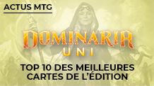 Dominaria Uni : Notre Top 10 des cartes de l'édition