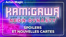 Kamigawa : la Dynastie Néon, spoilers et nouvelles cartes