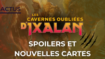 Les cavernes oubliées d'Ixalan : Spoilers et nouvelles cartes