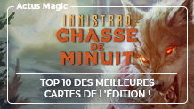 Innistrad Chasse de Minuit : Top 10 des meilleures cartes de l'édition