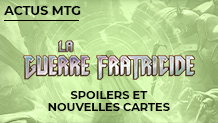 La Guerre Fratricide : Spoilers et Nouvelles Cartes