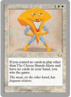 The Cheese Stands Alone