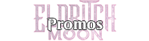 La lune hermétique Promos