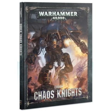 codex chaos knights warhammer 40000 