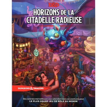 donjons et dragons horizons de la citadelle radieuse 