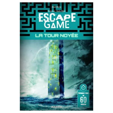 escape 16 la tour noyee 