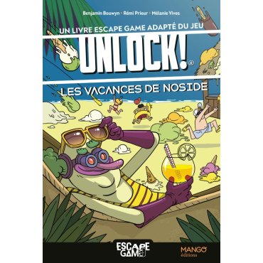 livre escape game unlock les vacances de noside jeu mango couverture 