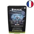Deck Commander Contre-Intelligence Aux portes des Éternités - Magic FR