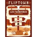 Fliptown - Mini-Extension Les Faubourgs