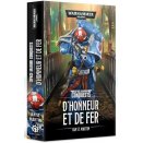 Roman Warhammer 40000 D'Honneur et de Fer - Space Marine Conquests FR