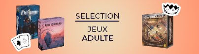 Spotlight sélection jeux de société adultes